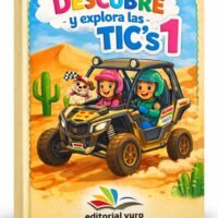 Descubre y explora las TIC's 1